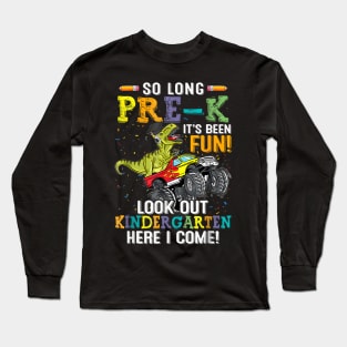 So Long Pre K Kindergarten Here I Come Dinosaur Graduation Long Sleeve T-Shirt